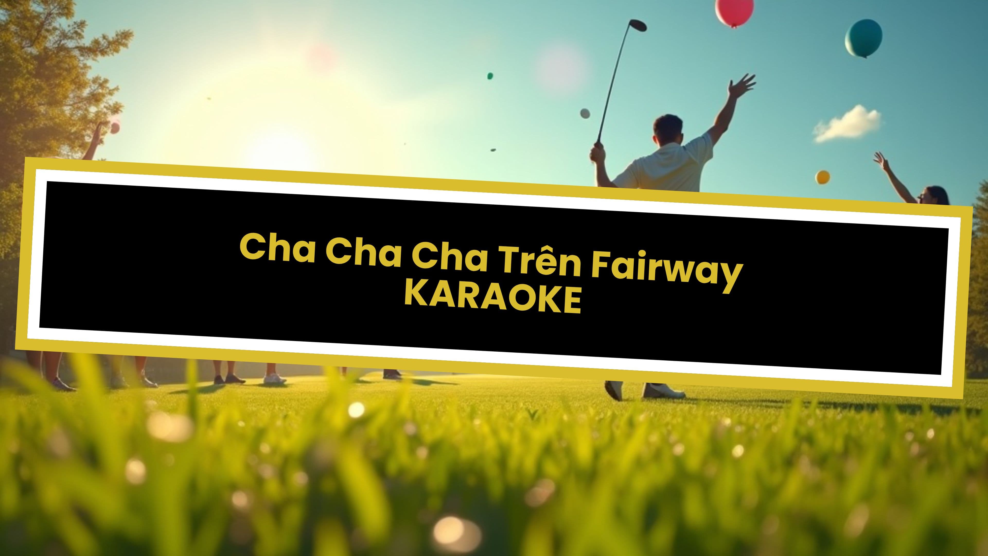 Ngày Vui Trên Sân Golf