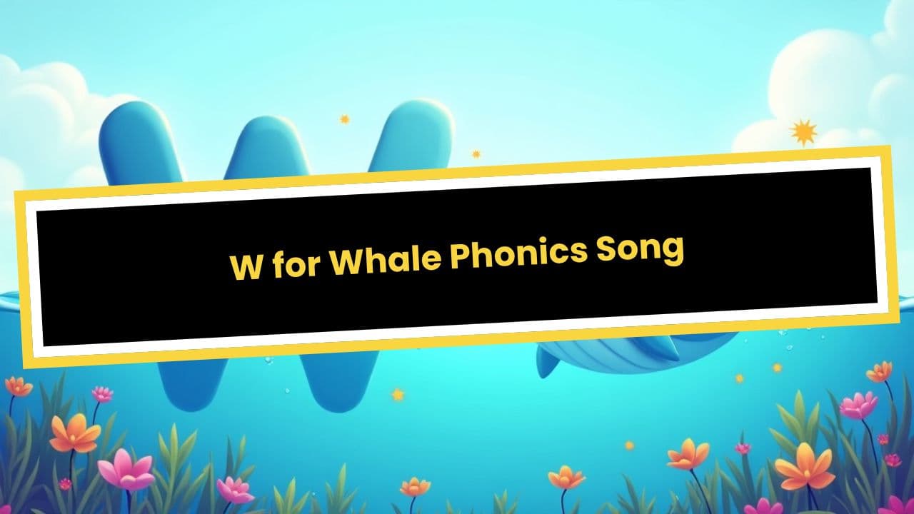 W for Whale Phonics Song