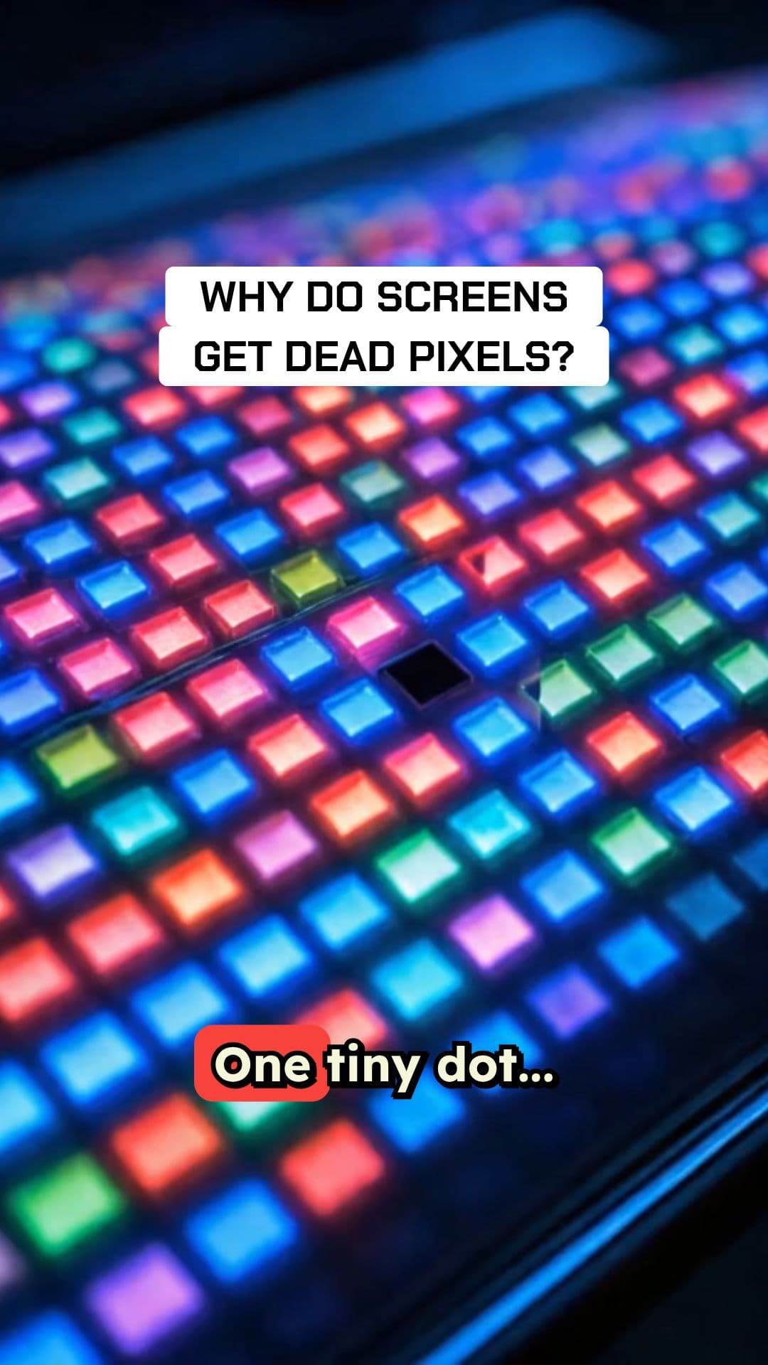 Why Do Screens Have Dead Pixels?