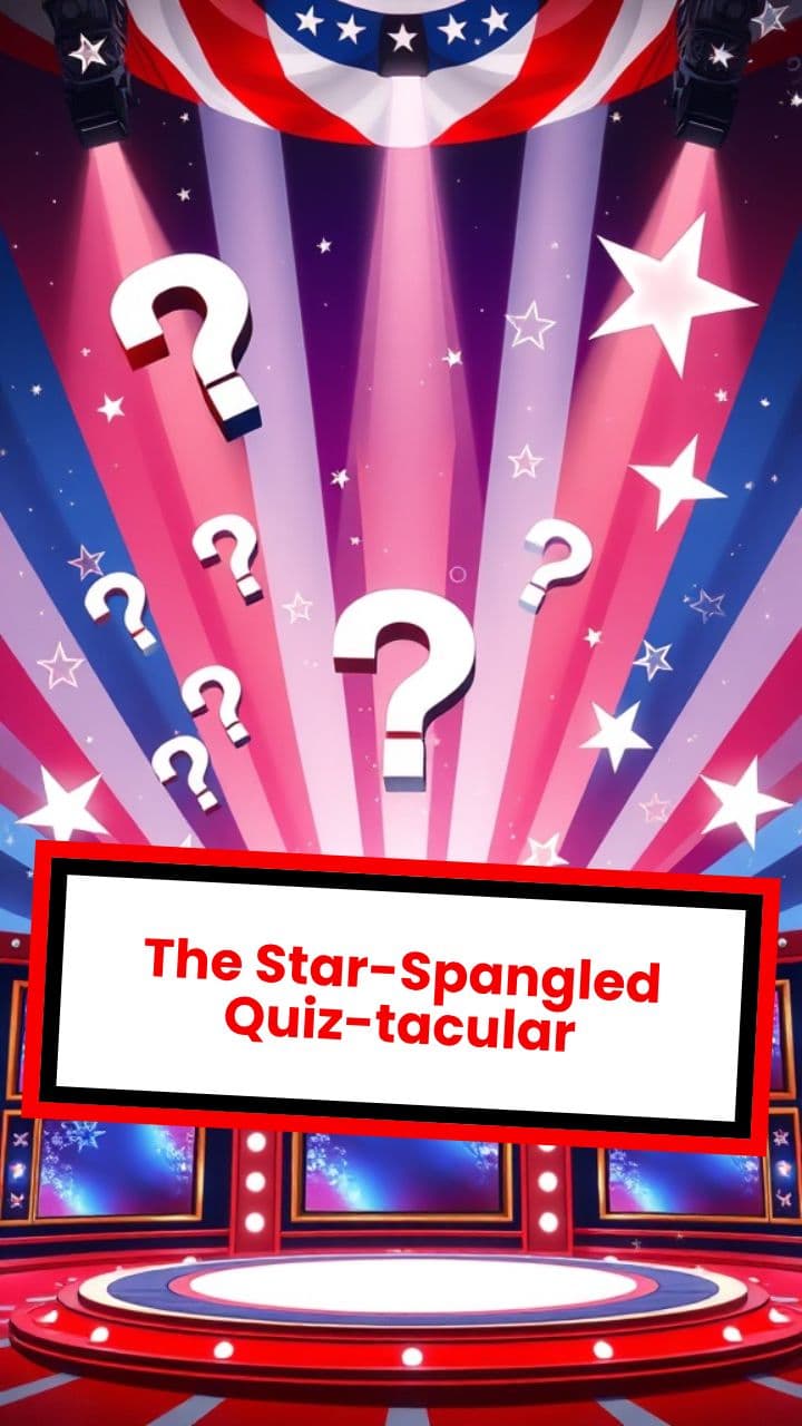 The Star-Spangled Quiz-tacular