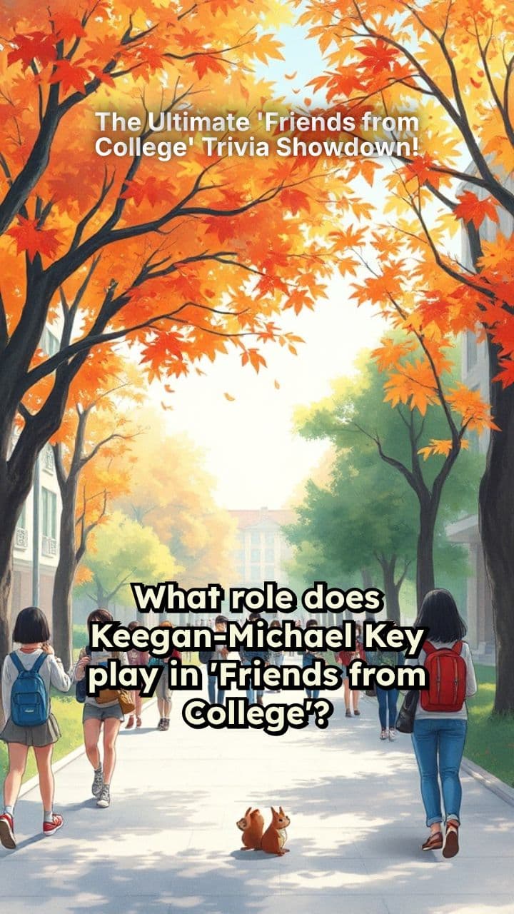 The Ultimate 'Friends from College' Trivia Showdown!